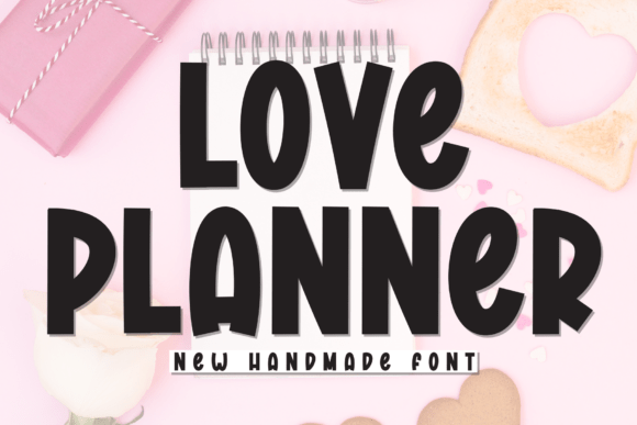 Love Planner: A Font with Genuine Heart and Handmade Charm
